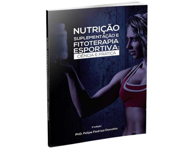 foto do livro Nutrição Suplementação e Fisioterapia esportiva: ciência e prática por Felipe Donatto
