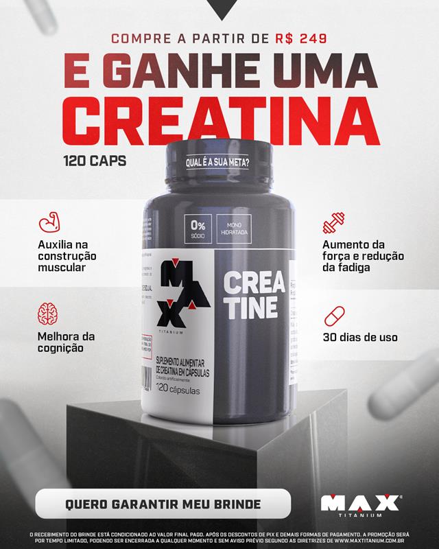 Banner Promoção Max Titanium Comprou Ganhou Creatina Caps